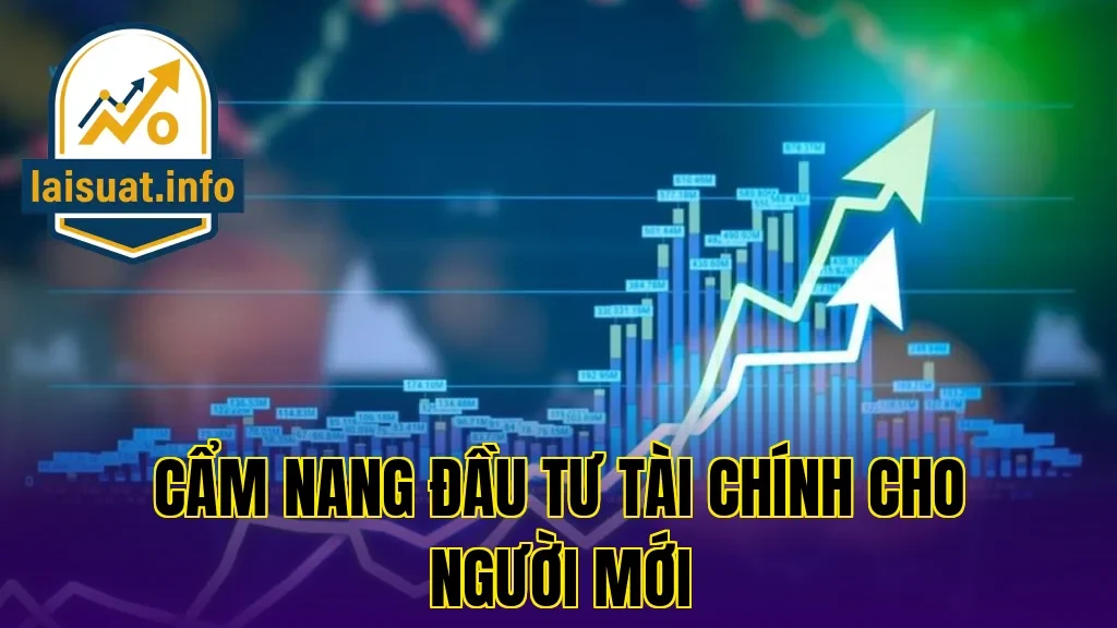 Cẩm nang đầu tư tài chính cho người mới