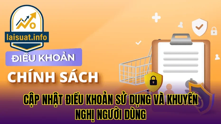 Cập nhật điều khoản sử dụng và khuyến nghị người dùng
