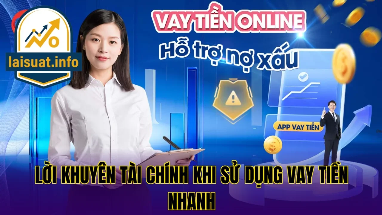 Lời khuyên tài chính khi sử dụng vay tiền nhanh